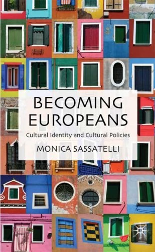 Becoming Europeans Cultural identity and cultural policies /