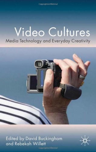 Video cultures Media technology and everyday creativity /