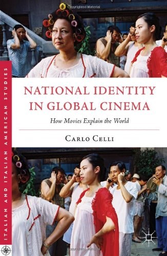 National identity in global cinema How movies explain the world /