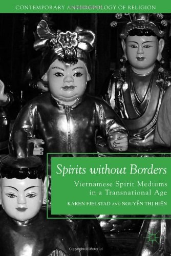 Spirits without borders Vietnamese spirit mediums in a transnational age /