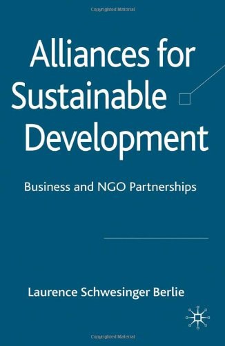 Alliances for sustainable development Business and NGO partnerships /