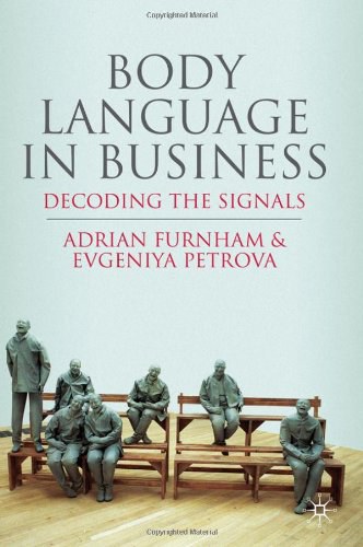 Body language in business Decoding the signals /
