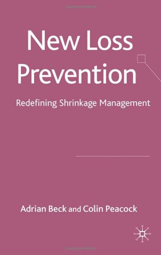 New loss prevention Redefining shrinkage management /