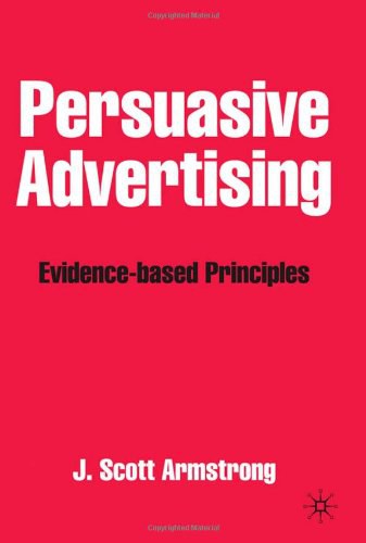 Persuasive advertising Evidence-based principles /