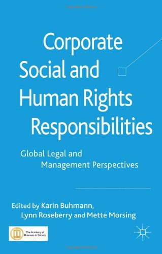 Corporate social and human rights responsibilities Global, legal and management perspectives /