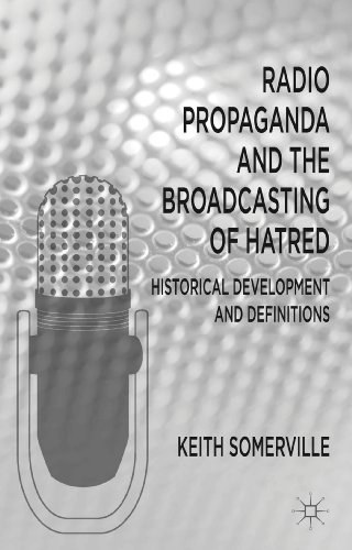 Radio propaganda and the broadcasting of hatred Historical development and definitions /