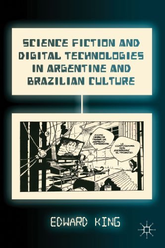 Science fiction and digital technologies in Argentine and Brazilian culture