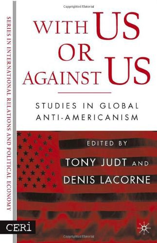 With us or against us Studies in global anti-Americanism /