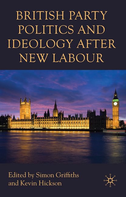 British party politics and ideology after new labour