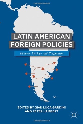 Latin American foreign policies Between ideology and pragmatism /
