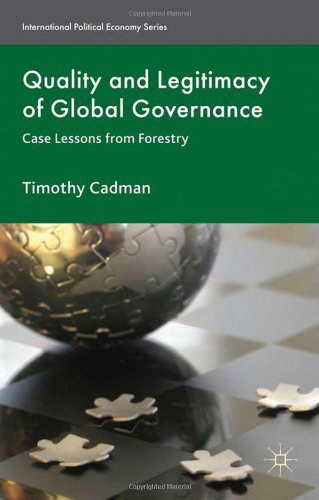 Quality and legitimacy of global governance Case lessons from forestry /