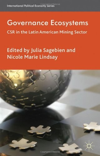 Governance ecosystems CSR in the Latin American mining sector /