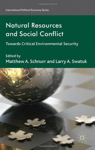 Natural resources and social conflict Towards critical environmental security /