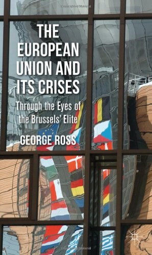 The European Union and its crises Through the eyes of the Brussels' elite /