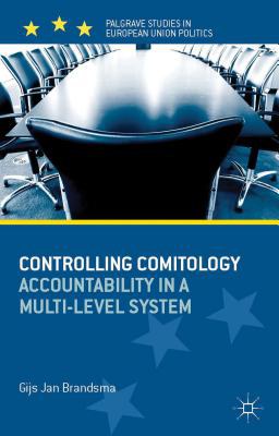 Controlling comitology Accountability in a multi-level system /