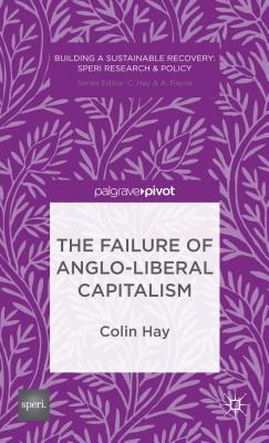 The failure of Anglo-liberal capitalism