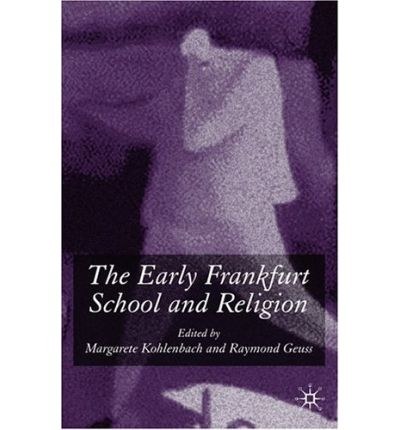 The early Frankfurt school and religion