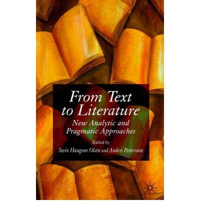 From text to literature New analytic and pragmatic approaches /