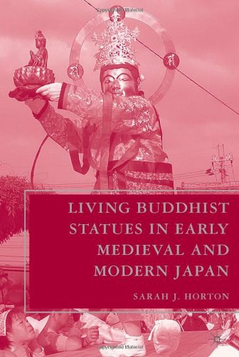 Living Buddhist statues in early medieval and modern Japan Popular functions of Buddhist statues in early medieval Japan /