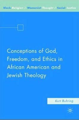 Conceptions of God, freedom, and ethics in African American and Jewish theology Essays on abjection in literature, mass culture, and film /