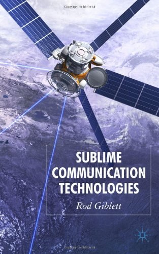 Sublime communication technologies