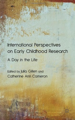 International perspectives on early childhood research A day in the life /