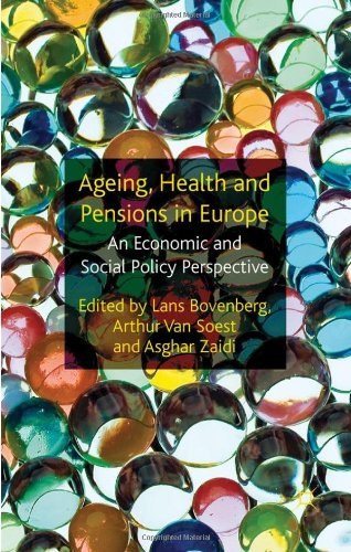 Ageing, health and pensions in Europe An economic and social policy perspective /