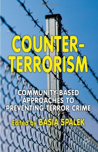 Counter-terrorism Community based approaches to preventing terror crime /