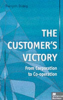 The customer's victory From corporation to co-operation /