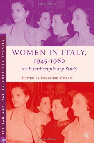 Women in Italy, 1945-1960 An interdisciplinary study /