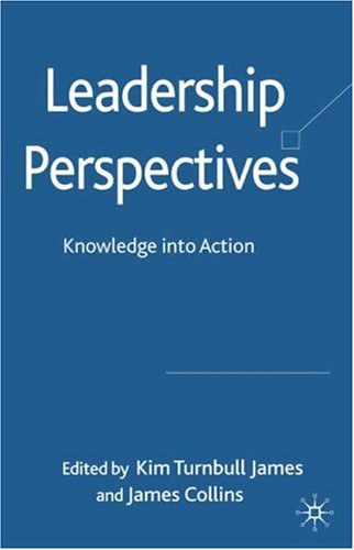 Leadership perspectives Knowledge into action /