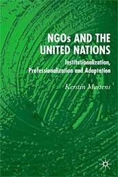 NGO's and the United Nations Institutionalization, professionalization and adaptation /