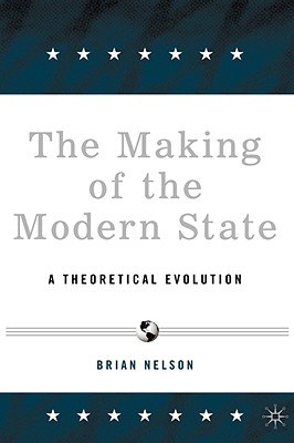 The making of the modern state A theoretical evolution /