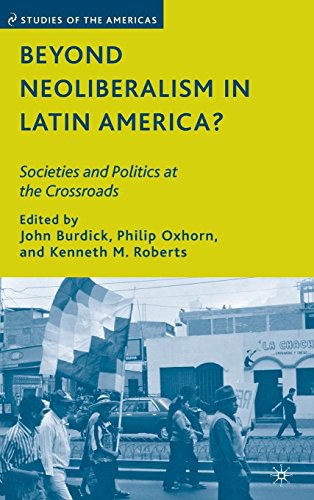 Beyond neoliberalism in Latin America? societies and politics at the crossroads /