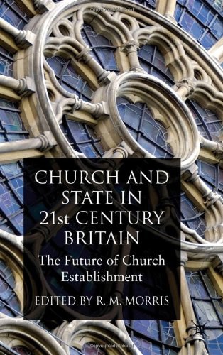 Church and state in 21st century Britain the future of church establishment /