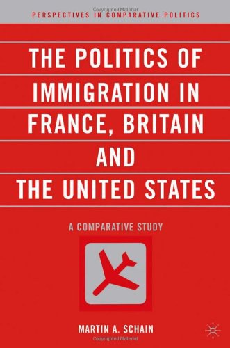 The Politics of Immigration in France, Britain, and the United States A Comparative Study /