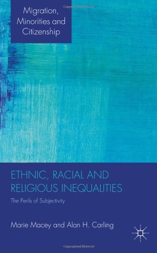 Ethnic, racial and religious inequalities The perils of subjectivity /