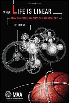 When life is linear : from computer graphics to bracketology /