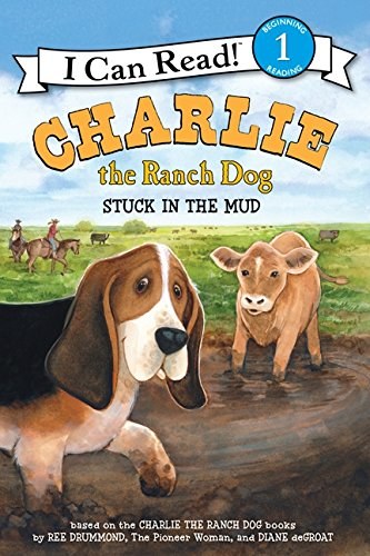 Charlie the ranch dog : stuck in the mud /
