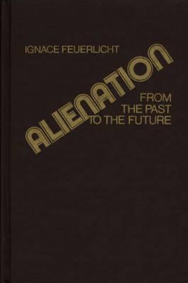Alienation from the past to the future