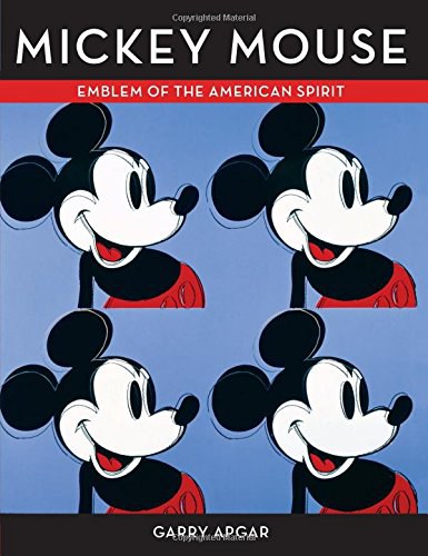 Mickey Mouse : emblem of the American spirit /