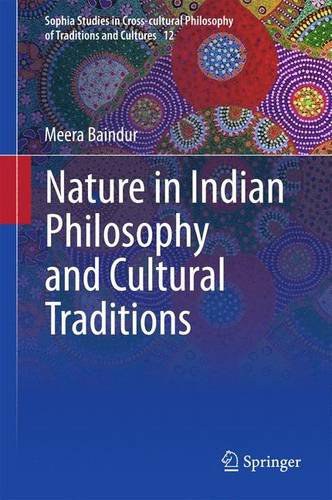 Nature in Indian philosophy and cultural traditions /