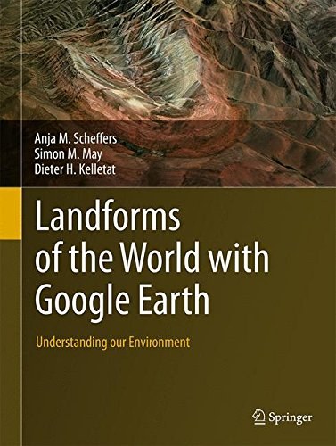 Landforms of the world with google earth : understanding our environment /