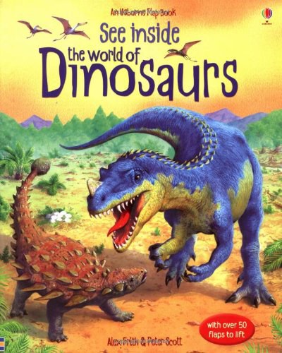 See inside the world of dinosaurs /