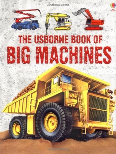 The Usborne big book of big machines /