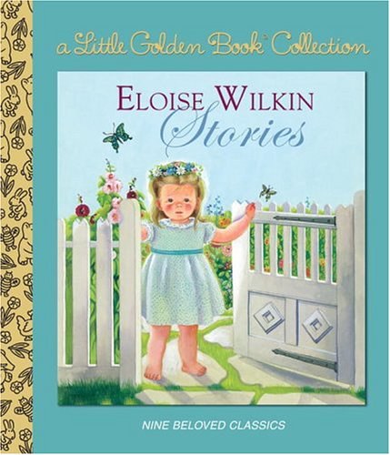 Eloise Wilkin stories.