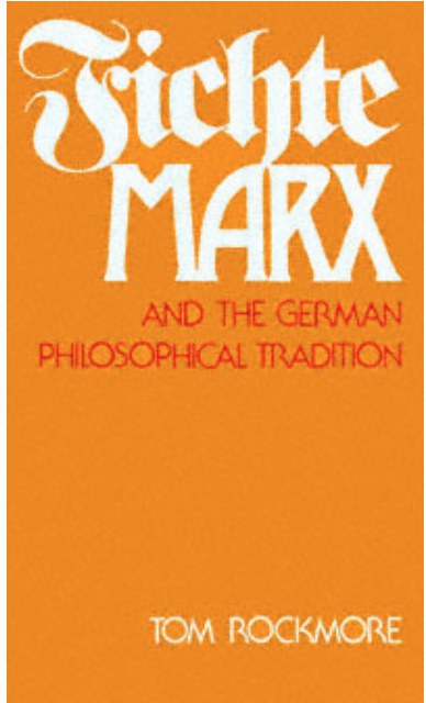 Fichte, Marx, and the German philosophical tradition