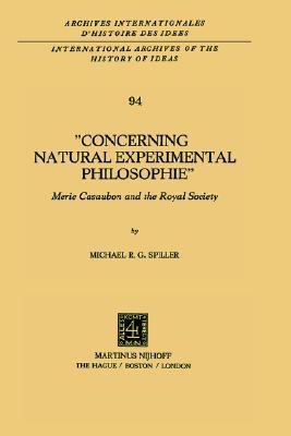 "Concerning natural experimental philosophie" Meric Casaubon and the Royal Society