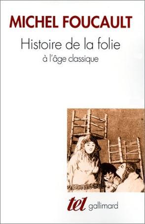 Histoire de la folie à l̂̕age classique