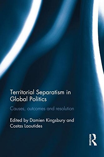 Territorial separatism in global politics : causes, outcomes and resolution /